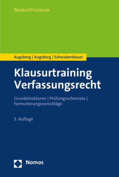 Klausurtraining Verfassungsrecht: Grundstrukturen | Prüfungsschemata | Formulierungsvorschläge (Nomosstudium) Law