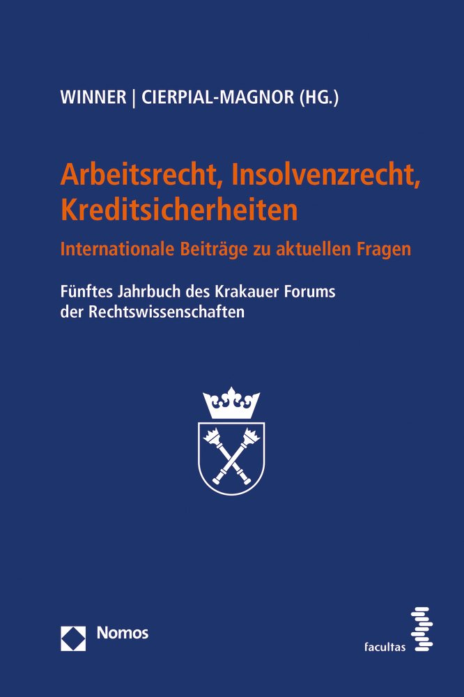 Arbeitsrecht, Insolvenzrecht, Kreditsicherheiten: Internationale Beiträge zu aktuellen Fragen Law