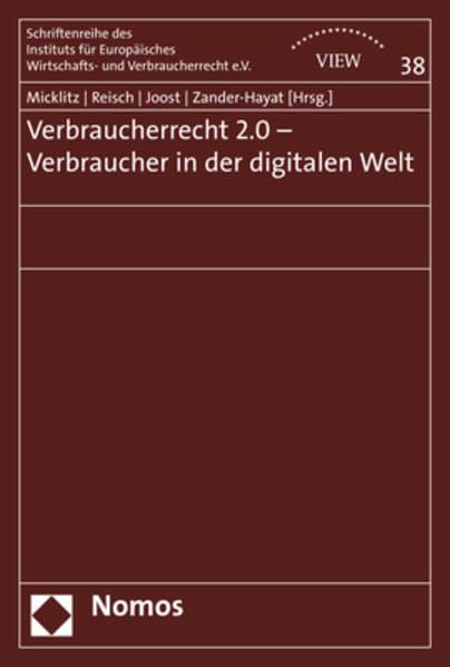 Verbraucherrecht 2.0 - Verbraucher in der digitalen Welt Law