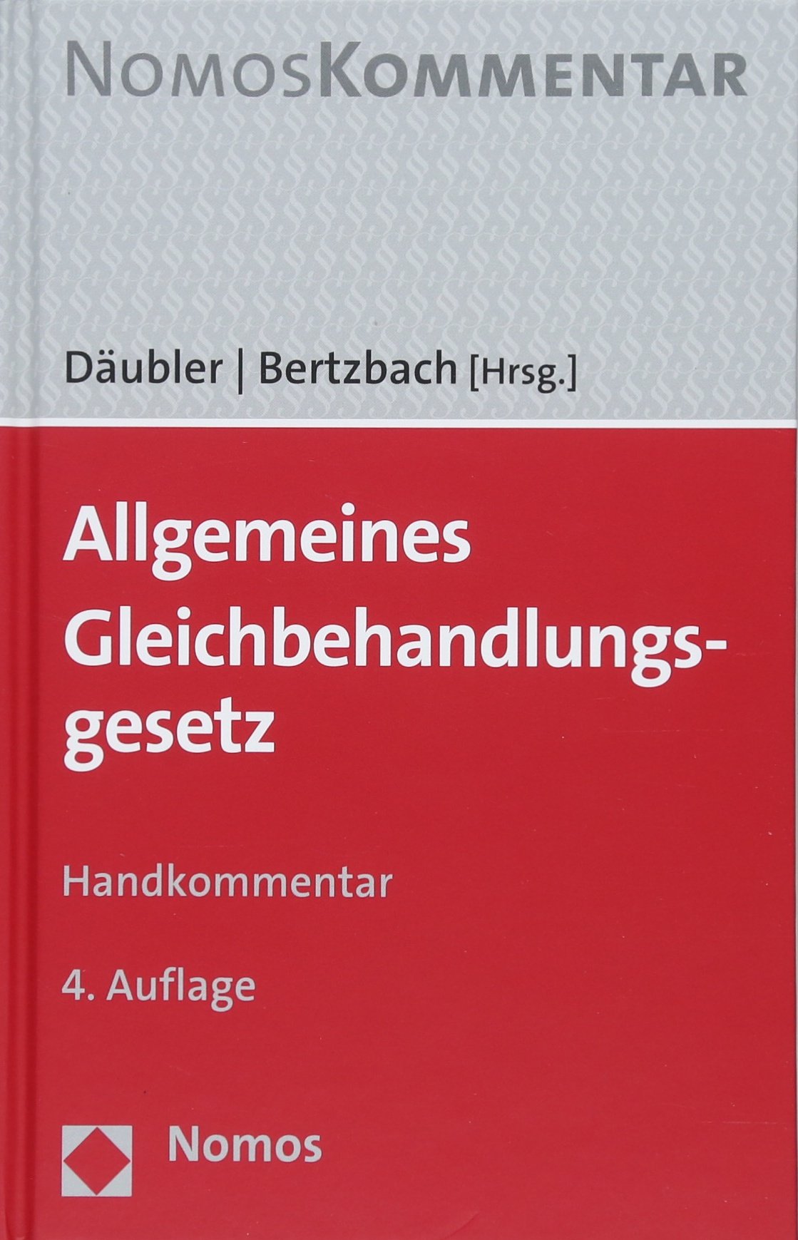 Allgemeines Gleichbehandlungsgesetz: Handkommentar Law