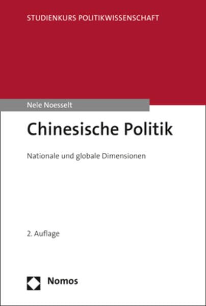 Chinesische Politik: Nationale und globale Dimensionen (Studienkurs Politikwissenschaft) Law