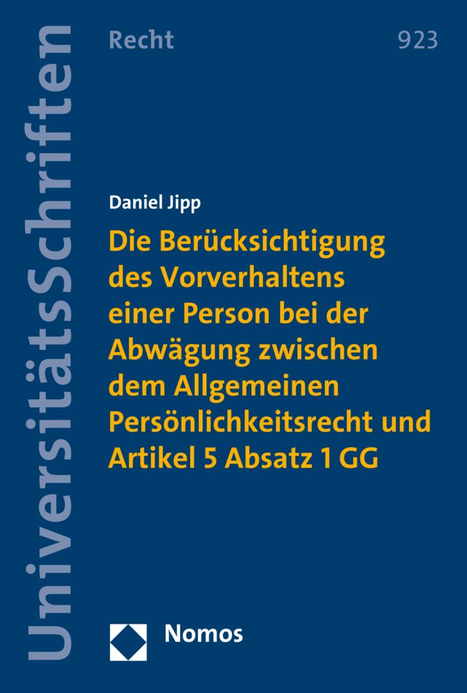 Die Berücksichtigung des Vorverhaltens einer Person bei der Abwägung zwischen dem Allgemeinen Persönlichkeitsrecht und Artikel 5 Absatz 1 GG Law