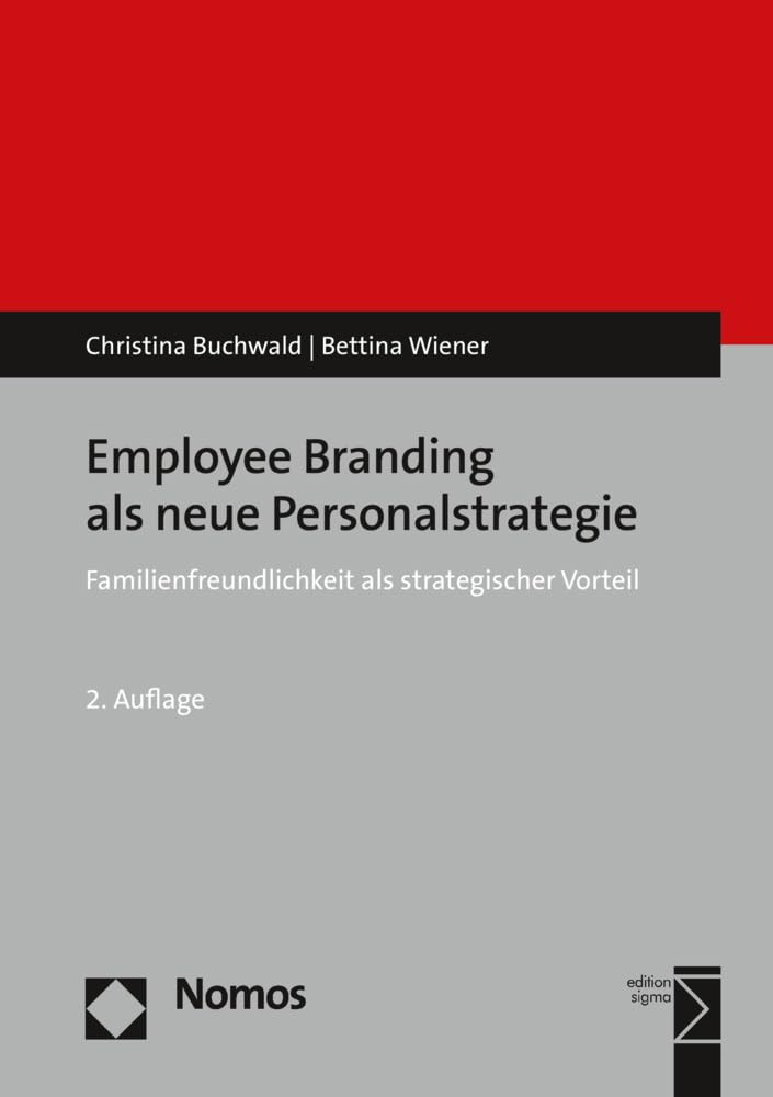 Employee Branding als neue Personalstrategie: Familienfreundlichkeit als strategischer Vorteil Law