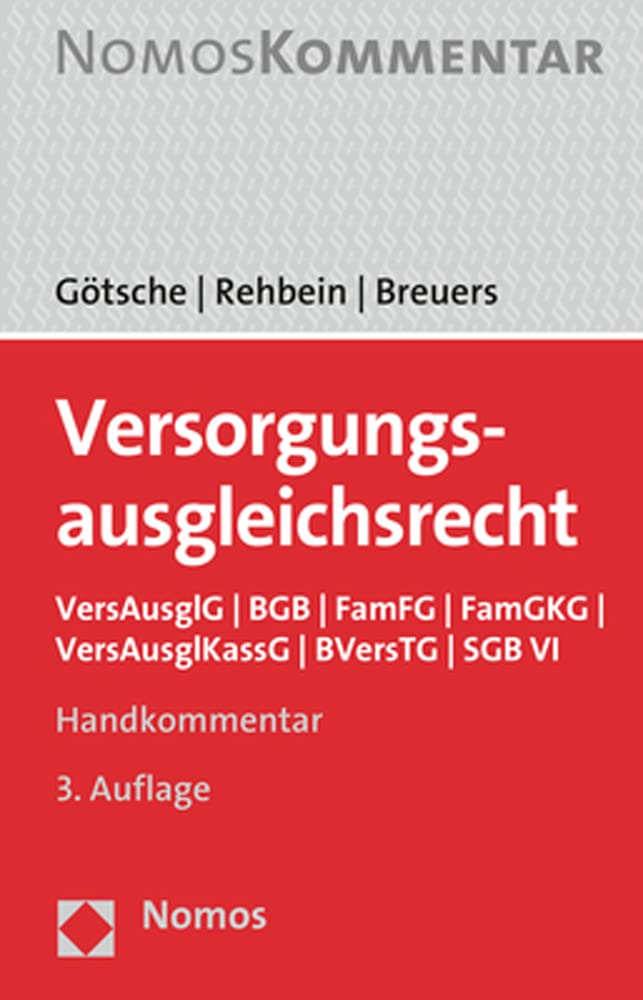 Versorgungsausgleichsrecht: VersAusglG | BGB | FamFG | FamGKG | VersAusglKassG | BVersTG | SGB VI Law