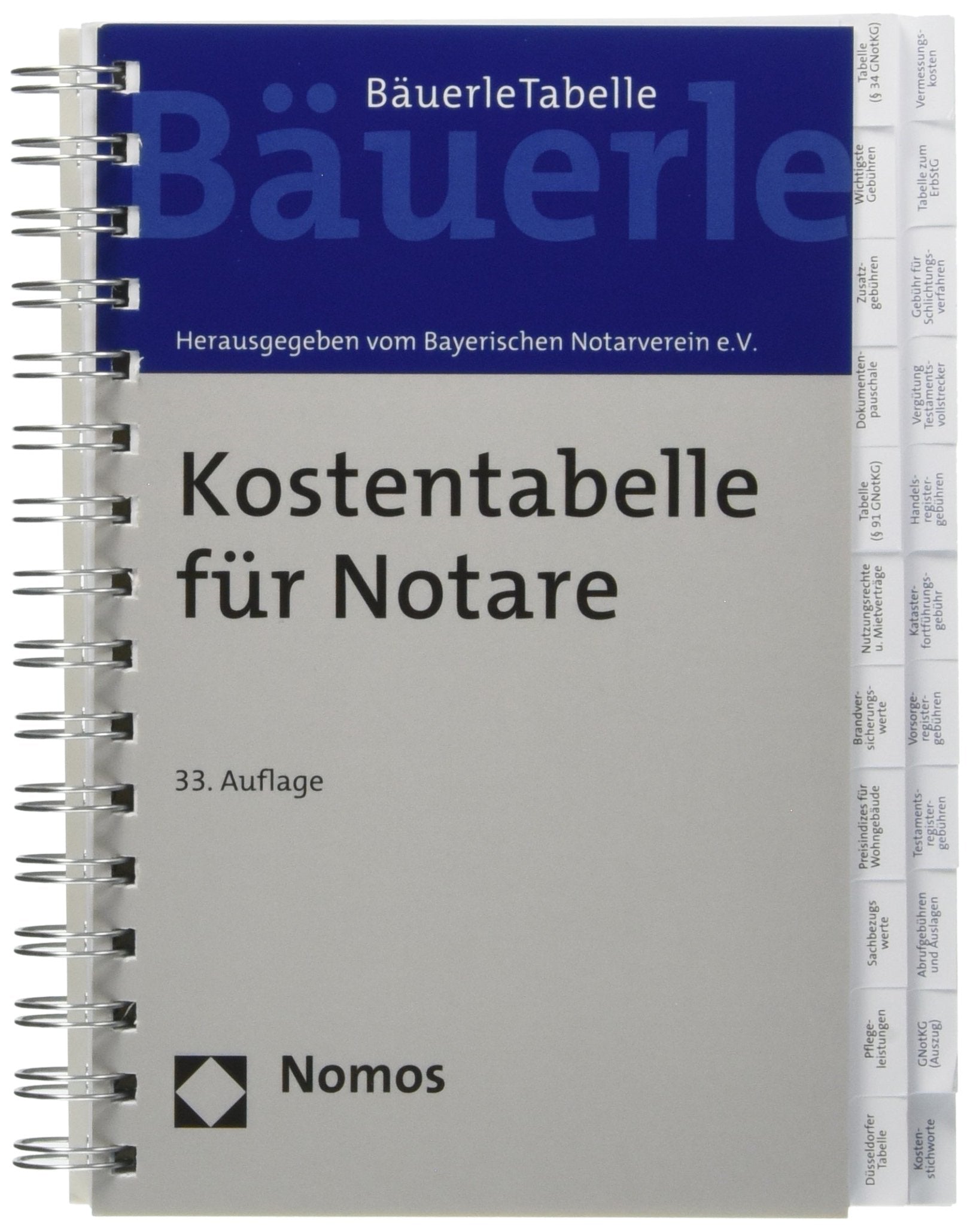 Kostentabelle für Notare: - Bäuerle Tabelle - - Rechtsstand: 1. Februar 2018 Law