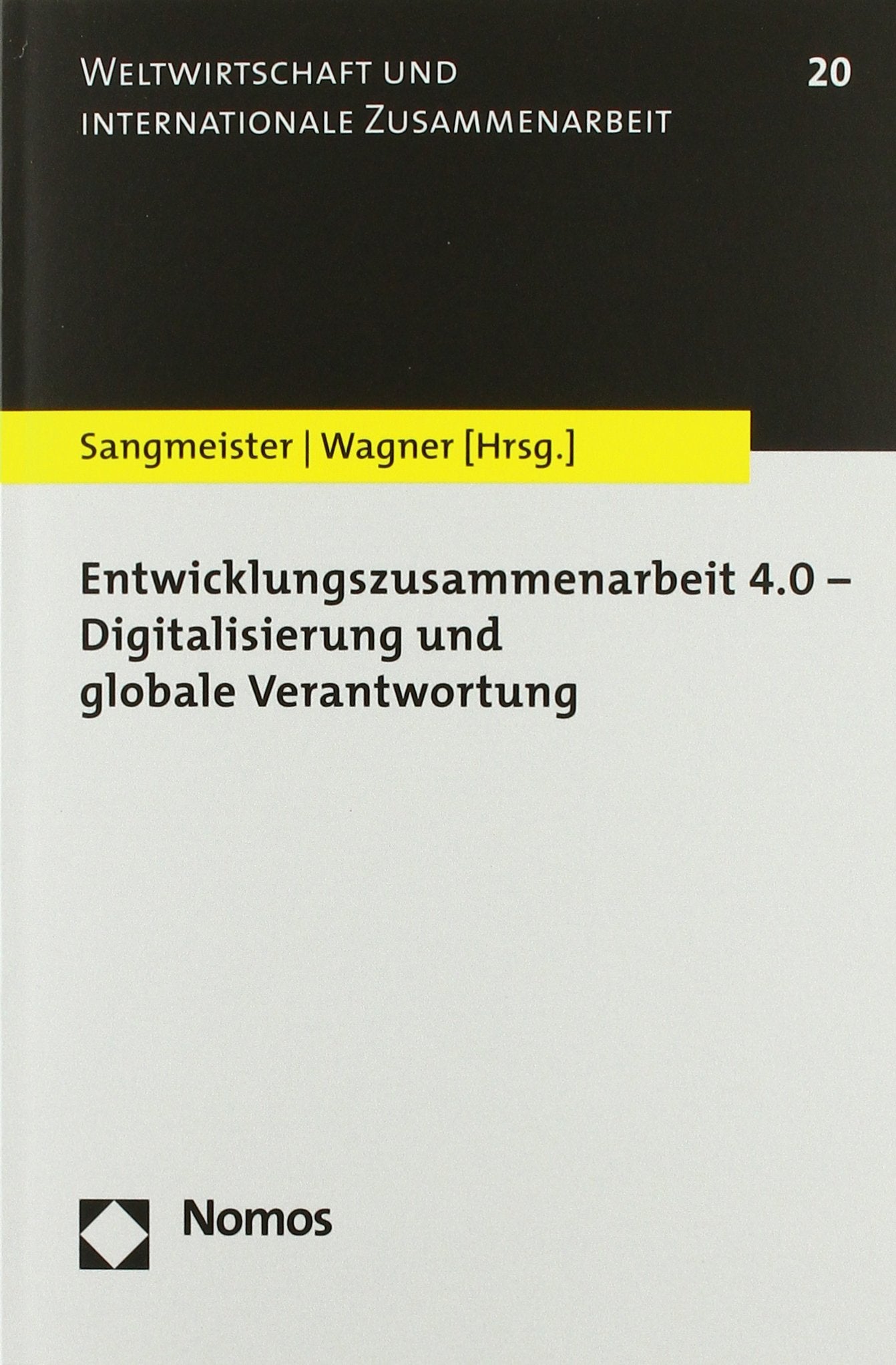 Entwicklungszusammenarbeit 4.0 - Digitalisierung und globale Verantwortung Law