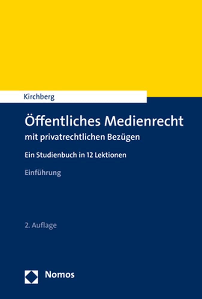 Öffentliches Medienrecht mit privatrechtlichen Bezügen Law