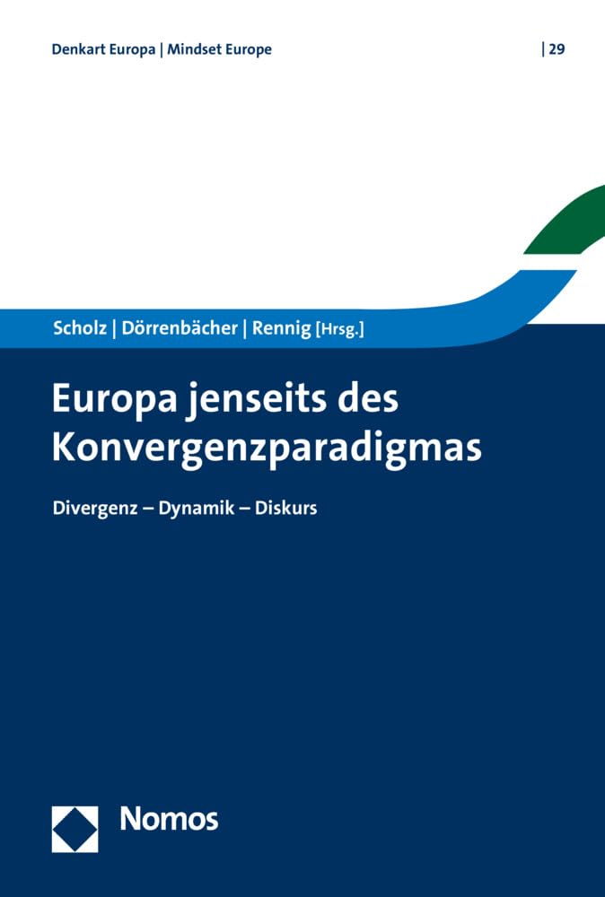 Europa jenseits des Konvergenzparadigmas Law