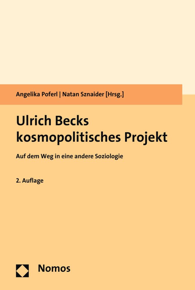 Ulrich Becks kosmopolitisches Projekt Law