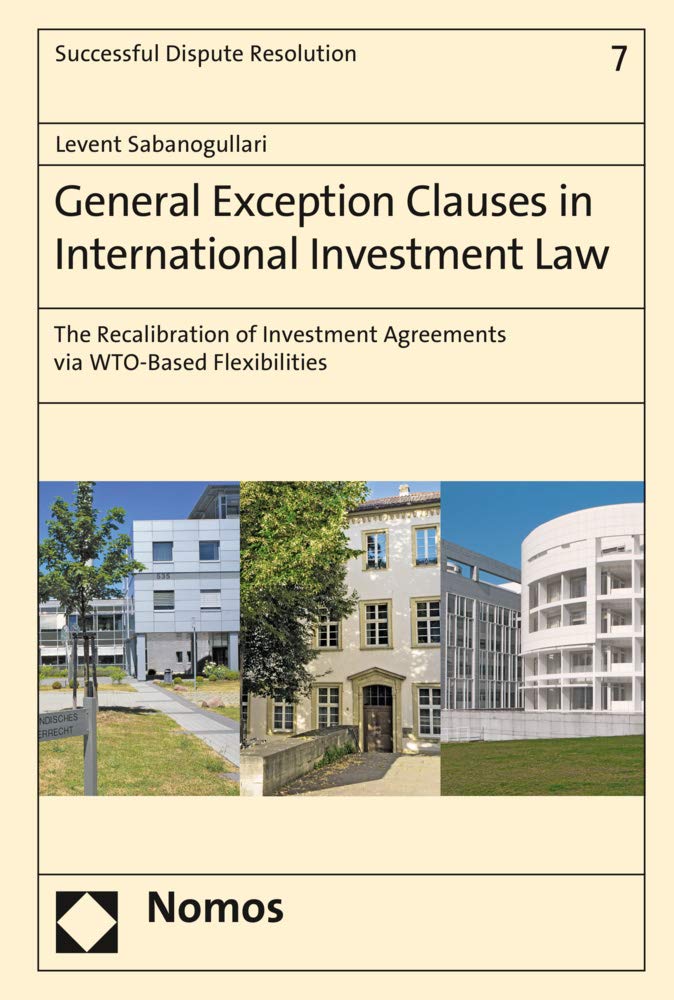 General Exception Clauses in International Investment Law Law