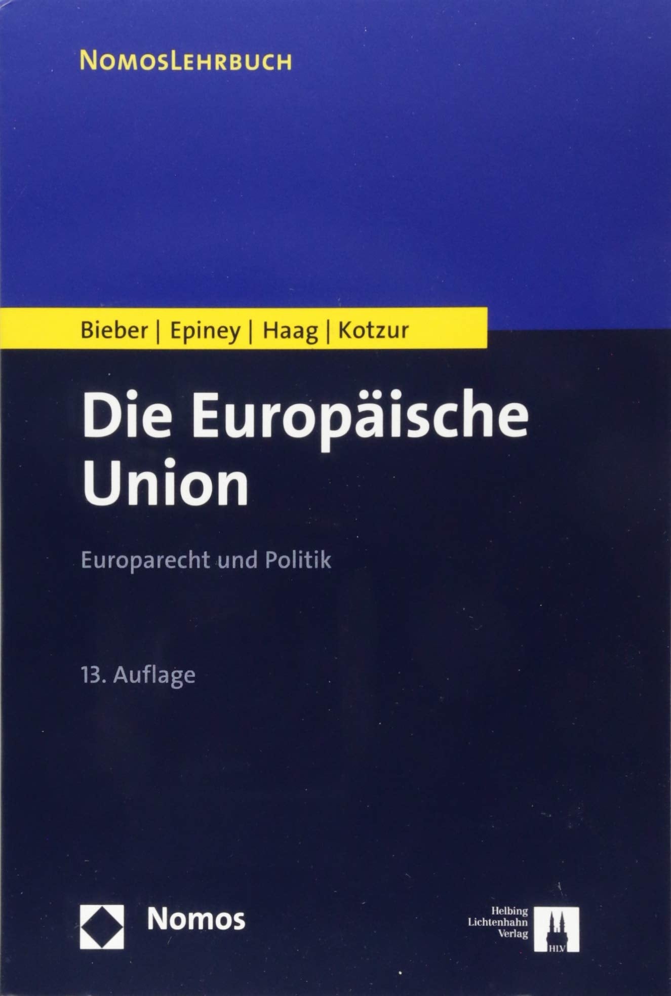 Die Europäische Union: Europarecht und Politik Law