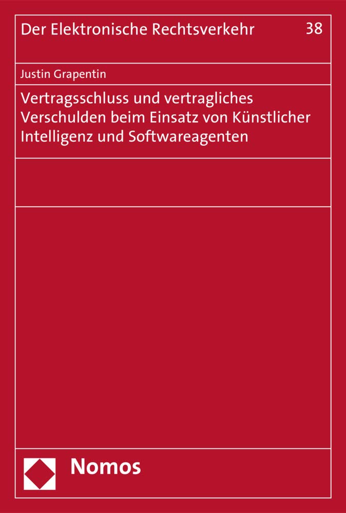 Vertragsschluss und vertragliches Verschulden beim Einsatz von Künstlicher Intelligenz und Softwareagenten Law