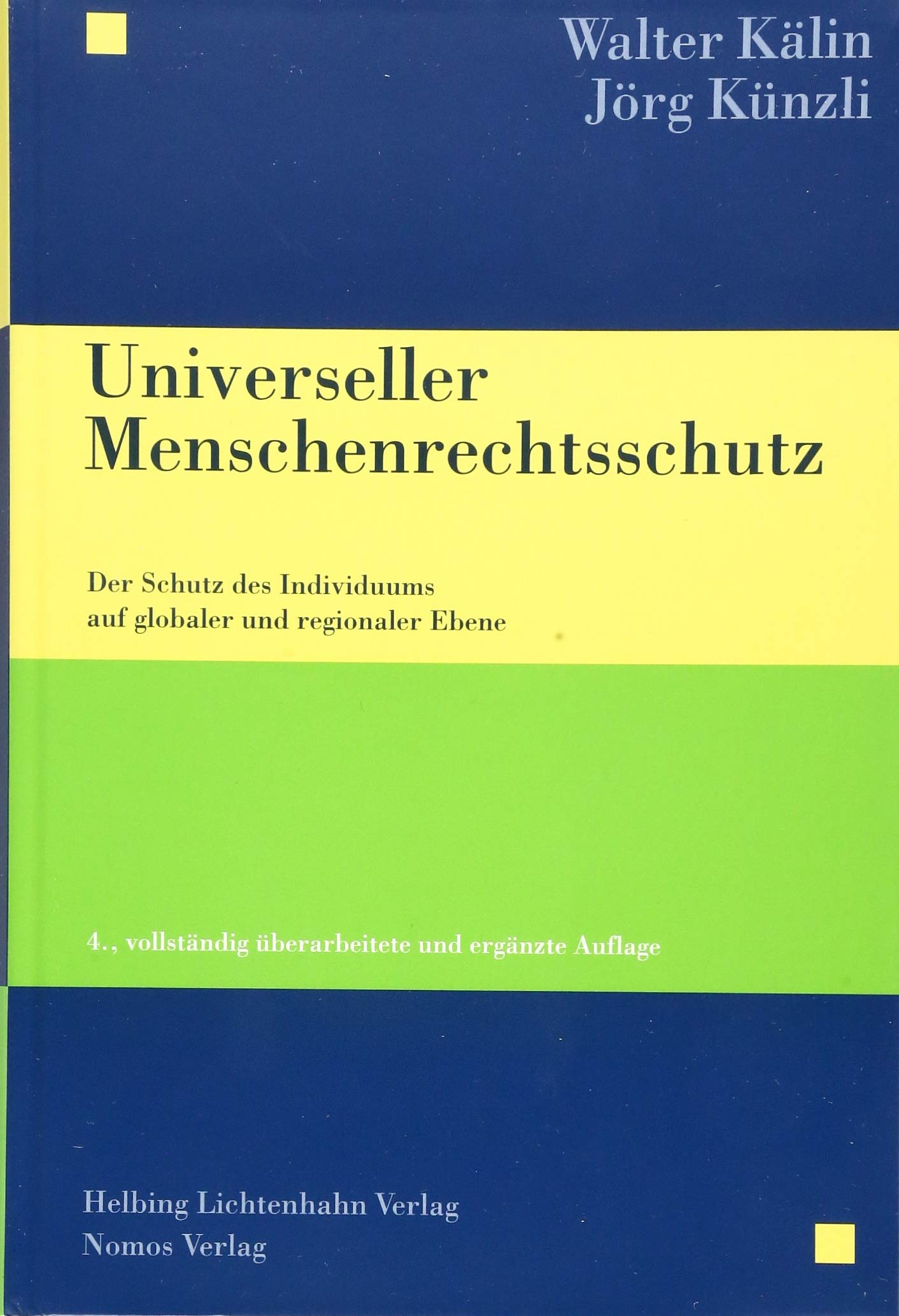 Universeller Menschenrechtsschutz: Der Schutz des Individuums auf globaler und regionaler Ebene Law