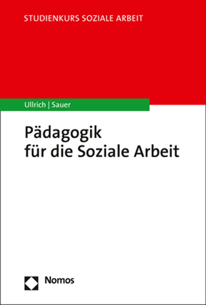 Pädagogik für die Soziale Arbeit Social Sciences