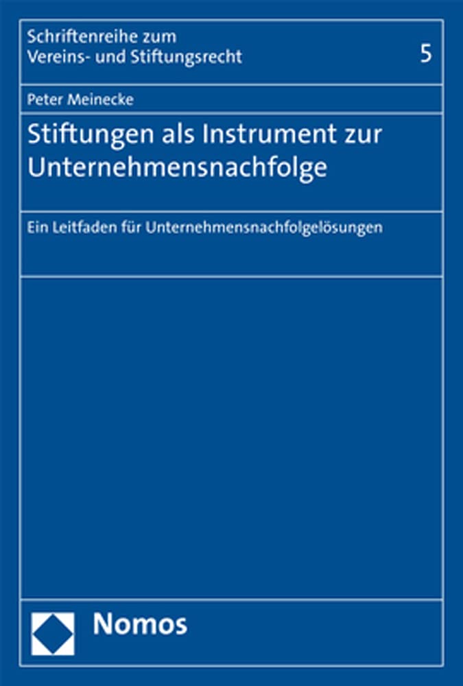 Stiftungen als Instrument zur Unternehmensnachfolge Law