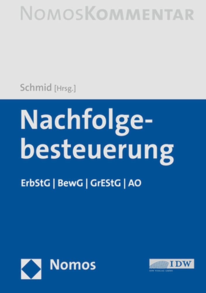 Nachfolgebesteuerung: ErbStG | BewG | GrEStG | AO Law