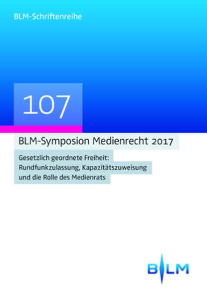 BLM-Symposium Medienrecht 2017 Law