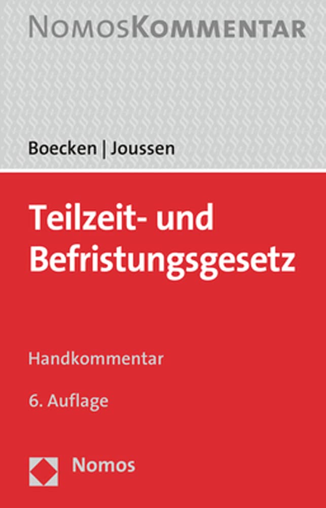 Teilzeit- und Befristungsgesetz: Handkommentar Law