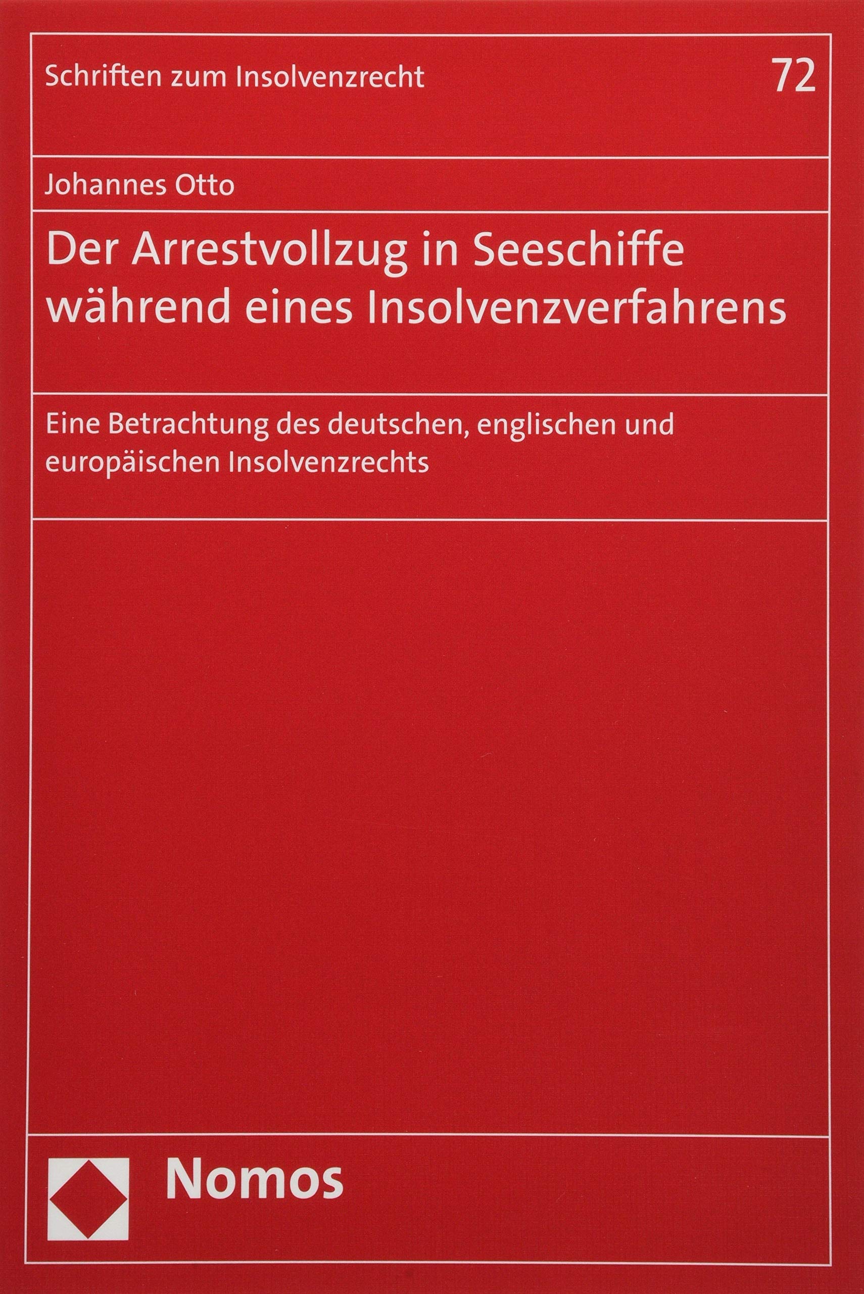 Der Arrestvollzug in Seeschiffe während eines Insolvenzverfahrens Law