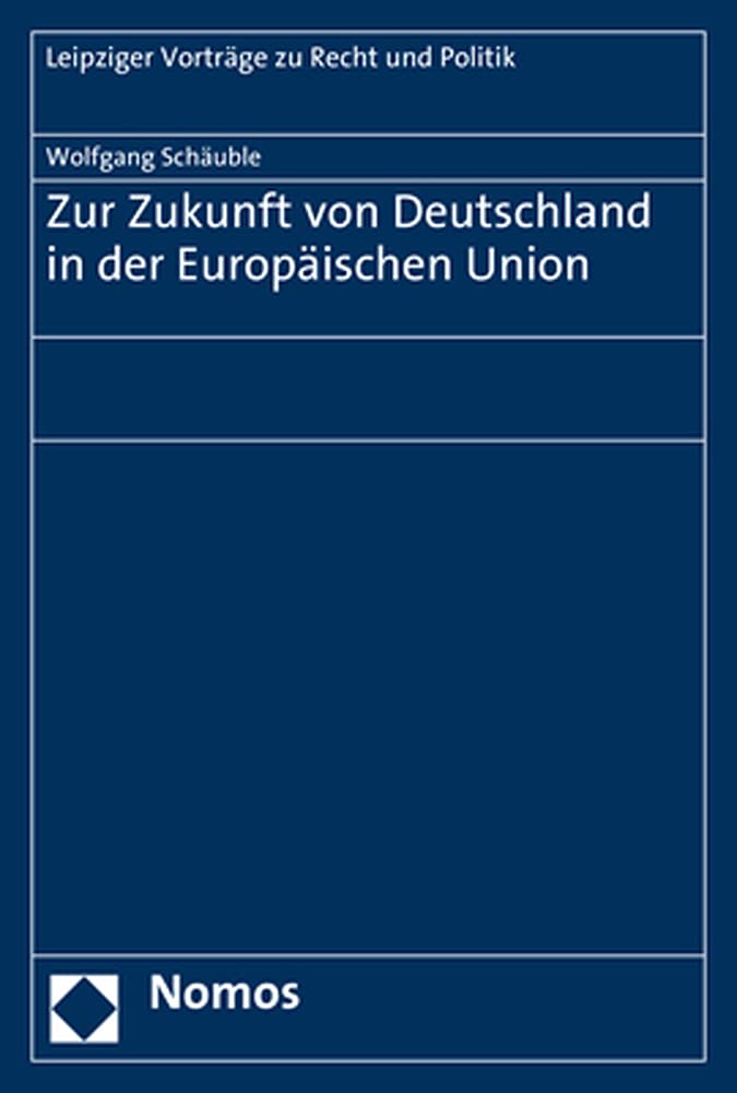Zur Zukunft von Deutschland in der Europäischen Union Law