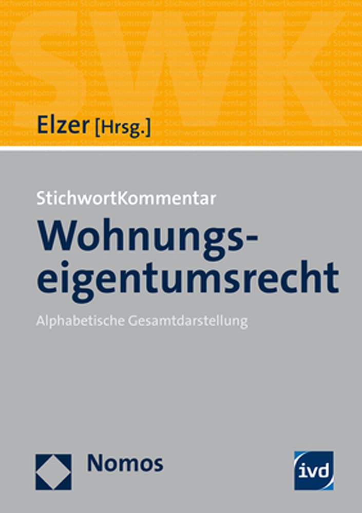StichwortKommentar Wohnungseigentumsrecht: Alphabetische Gesamtdarstellung Law