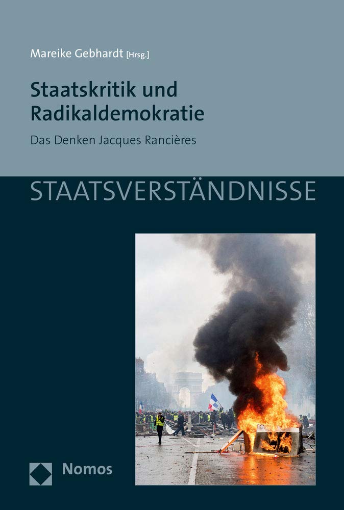 Staatskritik und Radikaldemokratie: Das Denken Jacques Rancières (Staatsverständnisse, Band 140) Law