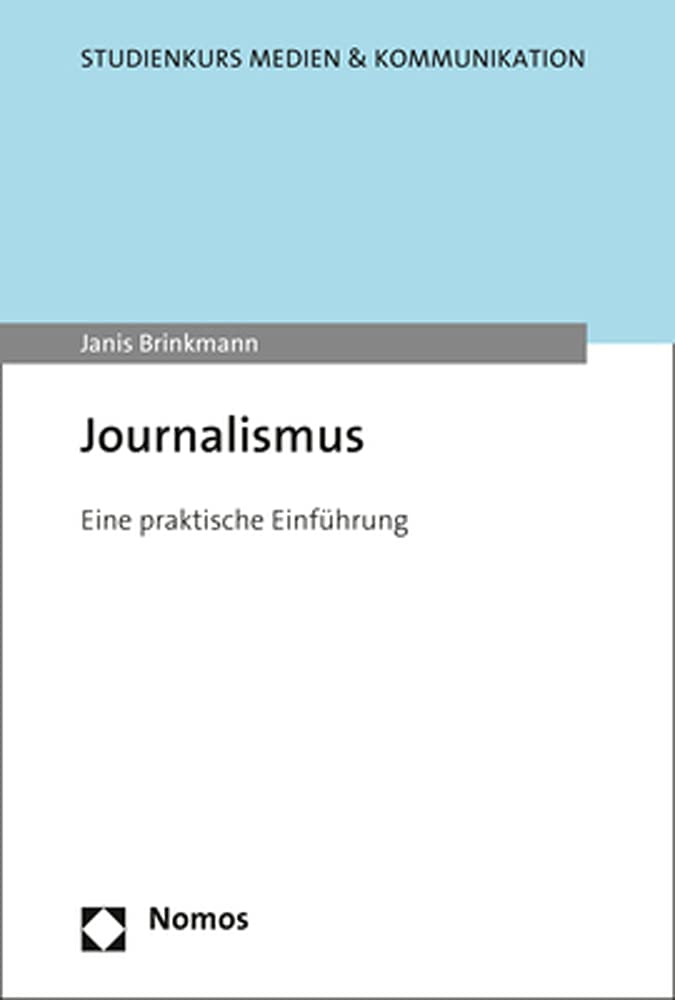 Journalismus: Eine praktische Einführung (Studienkurs Medien & Kommunikation) Law