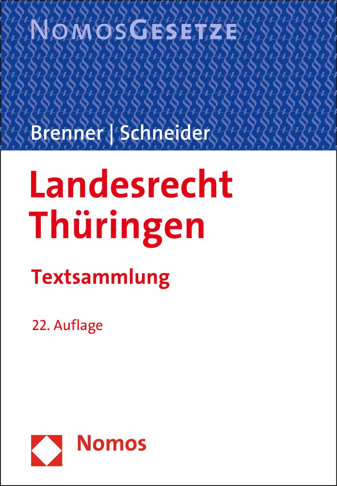 Landesrecht Thüringen: Textsammlung - Rechtsstand: 20. August 2019 Law