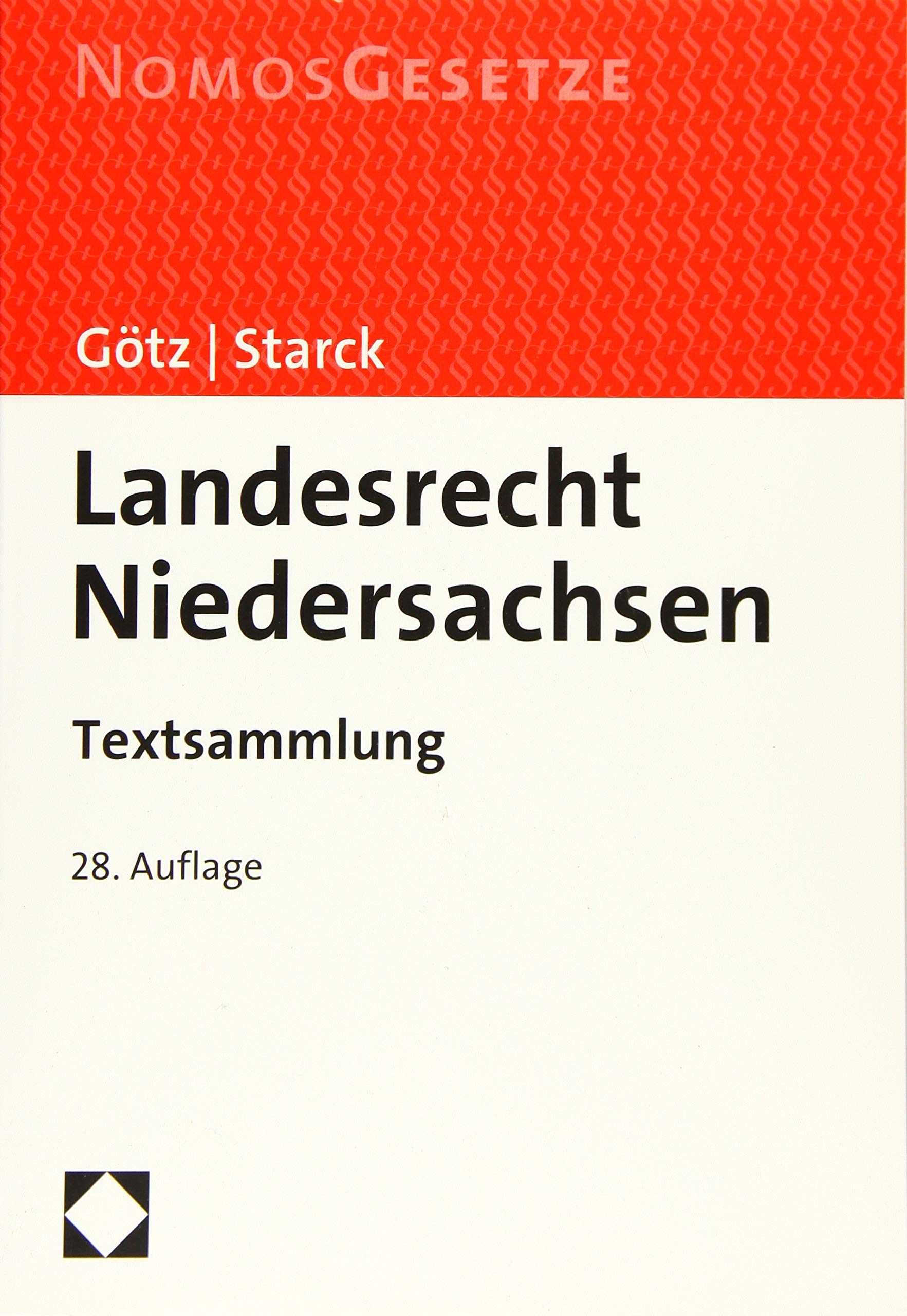 Landesrecht Niedersachsen: Textsammlung - Rechtsstand: 15. August 2019 Law