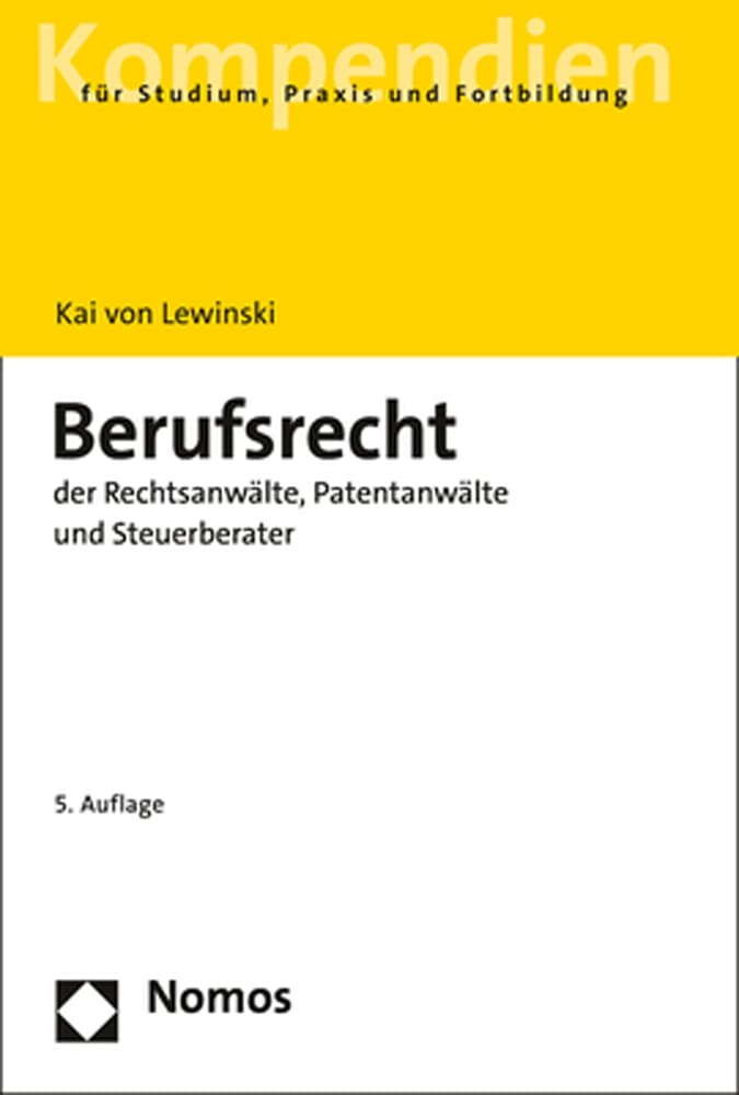 Berufsrecht der Rechtsanwälte, Patentanwälte und Steuerberater Law