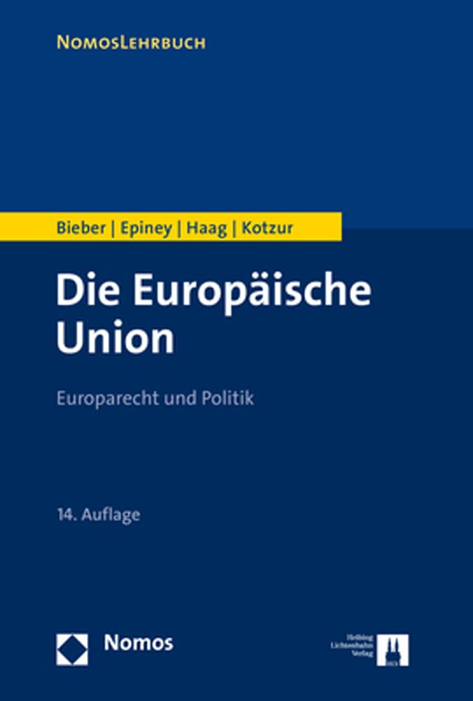 Die Europäische Union: Europarecht und Politik (NomosLehrbuch) Law