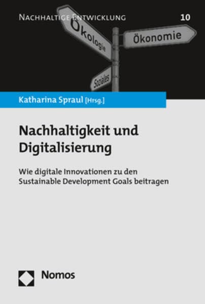 Nachhaltigkeit Und Digitalisierung: Wie Digitale Innovationen Zu Den Sustainable Development Goals Beitragen book