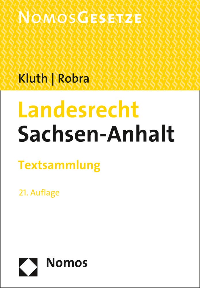 Landesrecht Sachsen-Anhalt: Textsammlung - Rechtsstand: 20. September 2019 Law