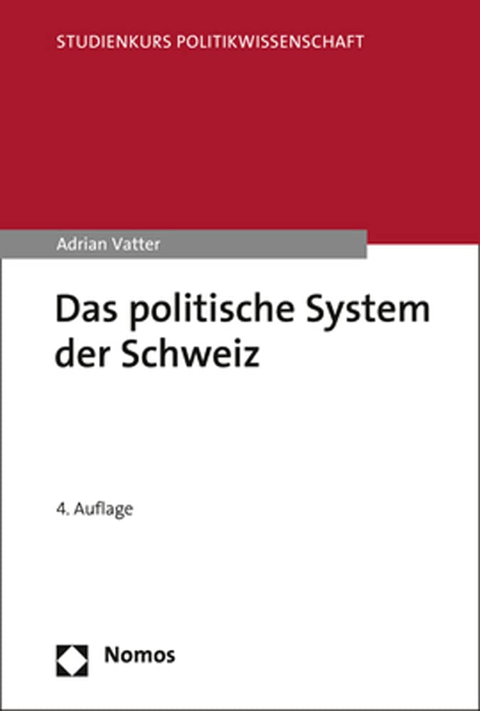Das politische System der Schweiz (Studienkurs Politikwissenschaft) Law