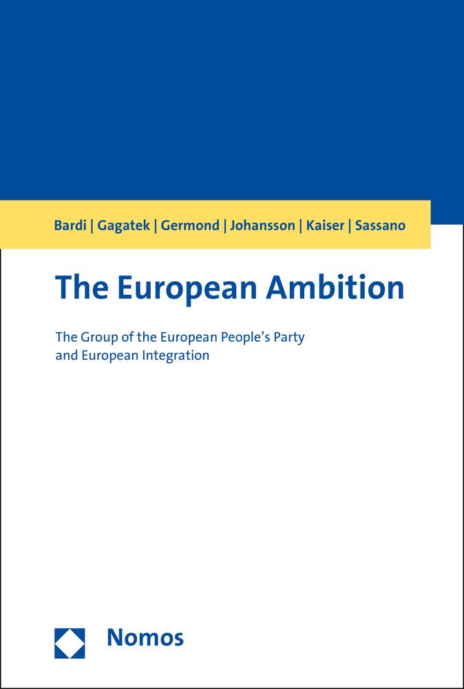 The European Ambition: The Group of the European People's Party and European Integration book
