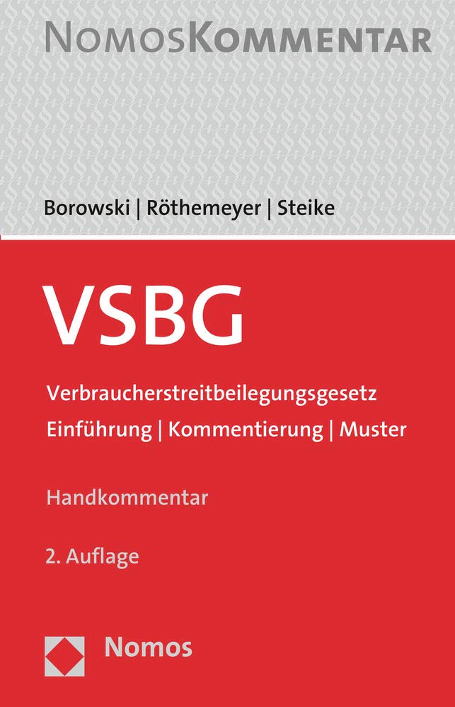VSBG Verbraucherstreitbeilegungsgesetz: Einführung | Kommentierung | Muster: Einführung | Kommentierung | Muster. Handkommentar Law
