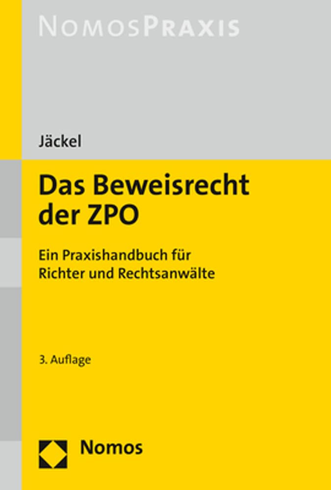 Das Beweisrecht der ZPO: Ein Praxishandbuch für Richter und Rechtsanwälte Law