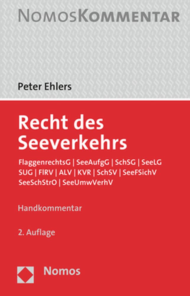 Recht des Seeverkehrs: FlaggenrechtsG | SeeAufgG | SchSG | SeeLG | SUG | FlRV | ALV | KVR | SchSV | SeeFSichV | SeeSchStrO | SeeUmwVerhV Law