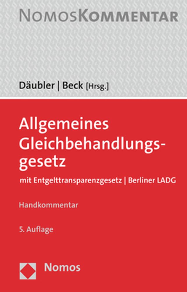 Allgemeines Gleichbehandlungsgesetz: mit Entgelttransparenzgesetz | Berliner LADG Law