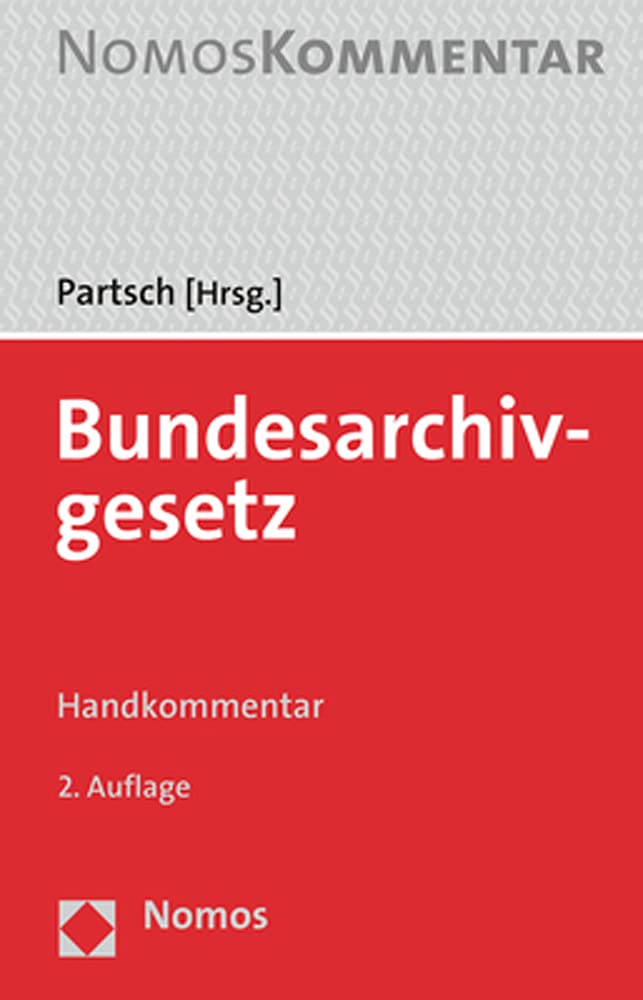 Bundesarchivgesetz: Handkommentar Law