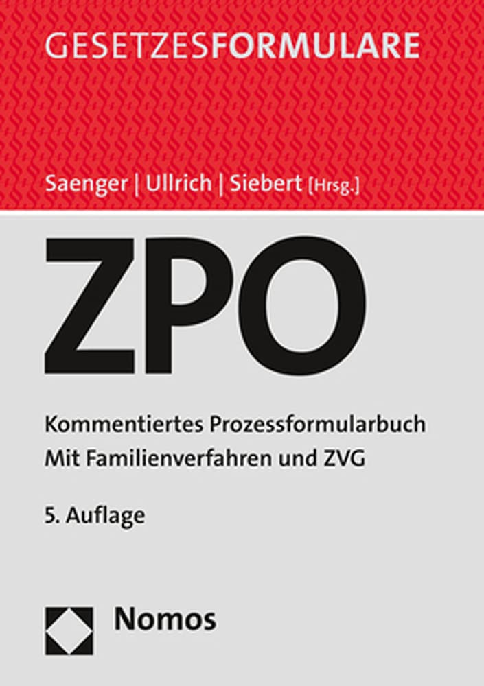 Zivilprozessordnung: Kommentiertes Prozessformularbuch Law