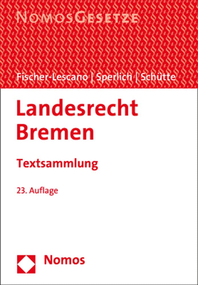 Landesrecht Bremen: Textsammlung - Rechtsstand: 25. Januar 2021 Law