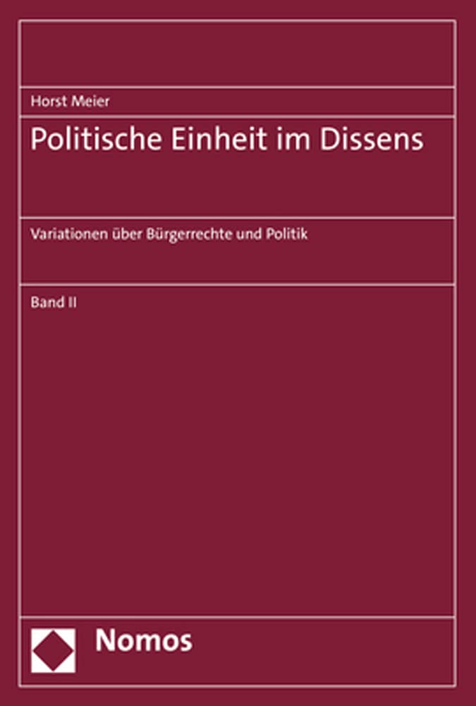 Politische Einheit im Dissens: Variationen über Bürgerrechte und Politik Law