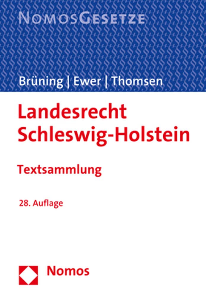 Landesrecht Schleswig-Holstein: Textsammlung - Rechtsstand: 15. Oktober 2021 Law