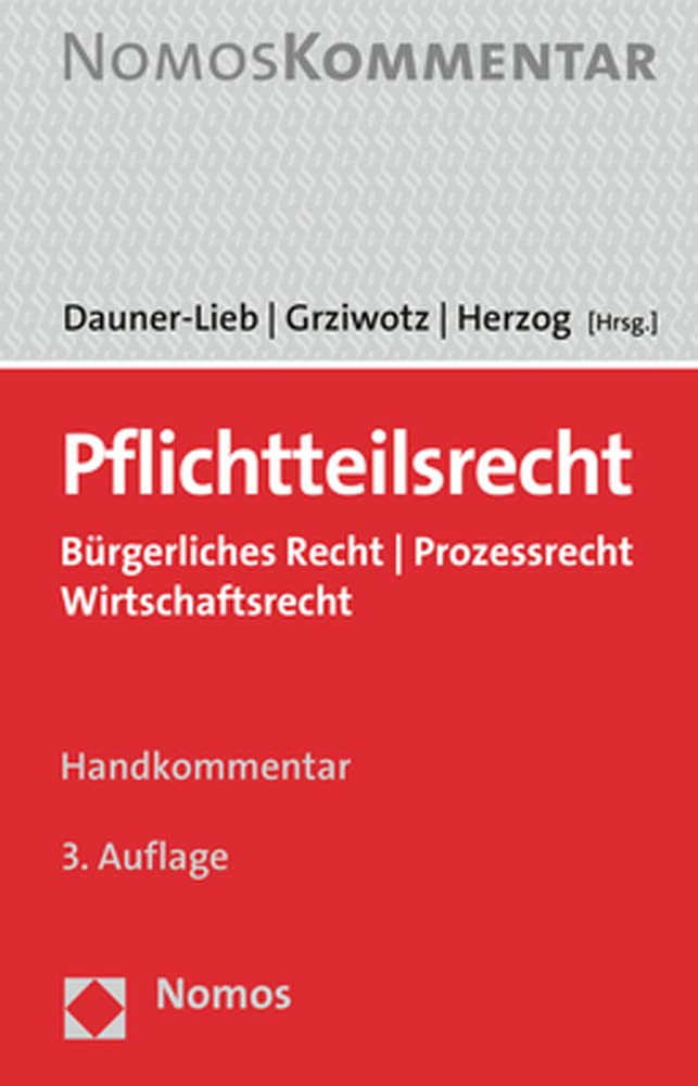 Pflichtteilsrecht: Bürgerliches Recht | Prozessrecht | Wirtschaftsrecht Law