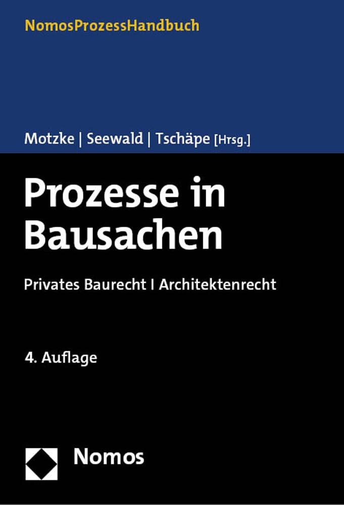 Prozesse in Bausachen: Privates Baurecht I Architektenrecht Law