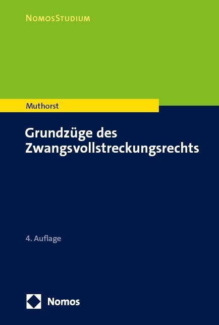 Grundzüge des Zwangsvollstreckungsrechts (NomosStudium) Law