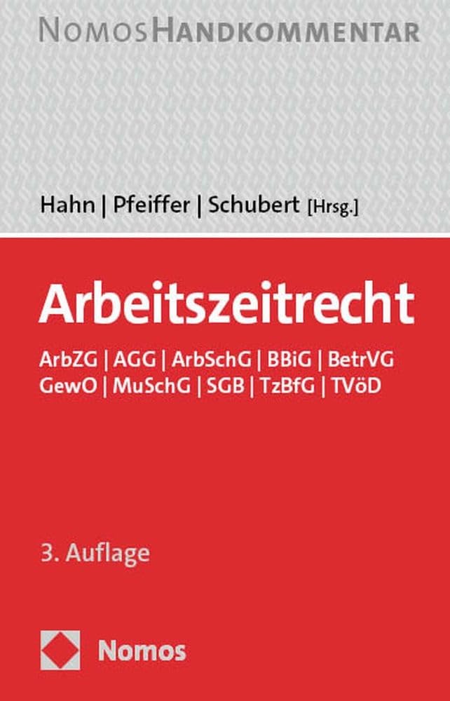 Arbeitszeitrecht: ArbZG | AGG | ArbSchG | BBiG | BetrVG | GewO | MuSchG | SGB | TzBfG | TVöD Law