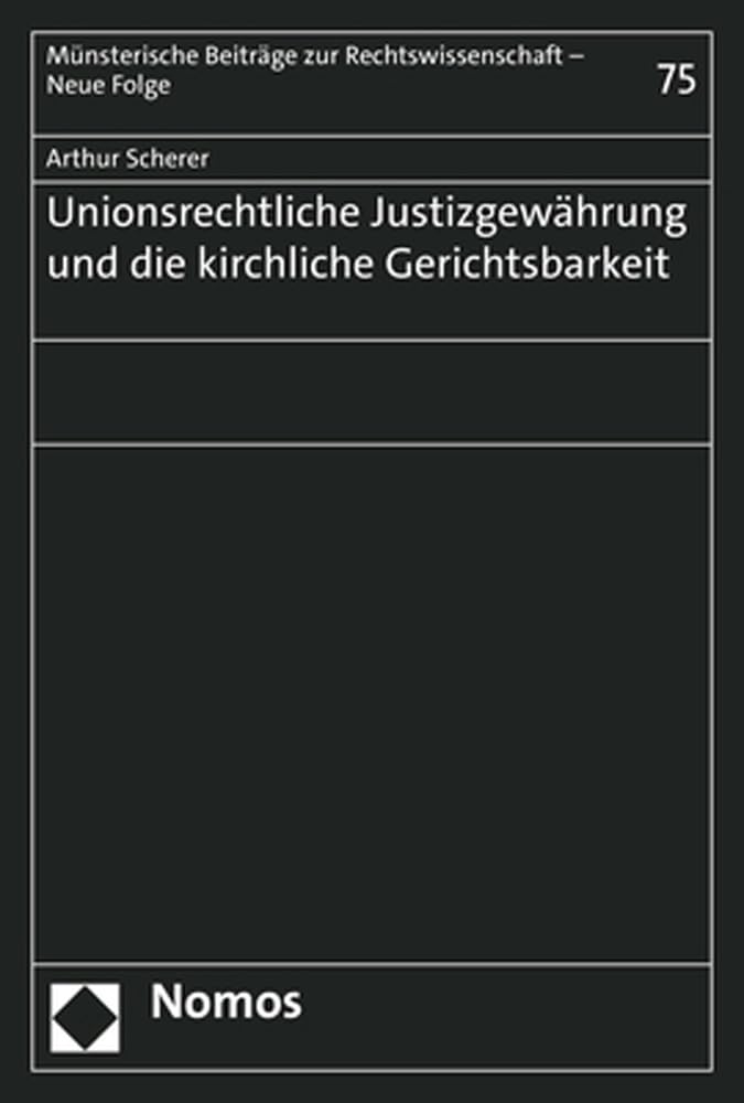 Unionsrechtliche Justizgewährung und die kirchliche Gerichtsbarkeit Law