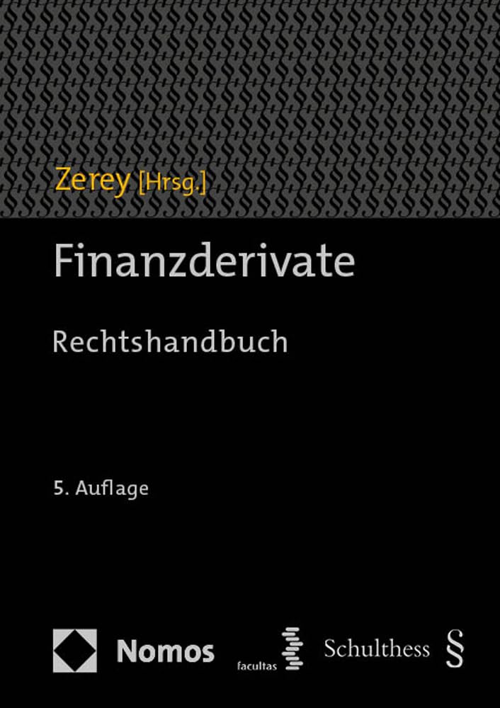 Finanzderivate: Rechtshandbuch Law